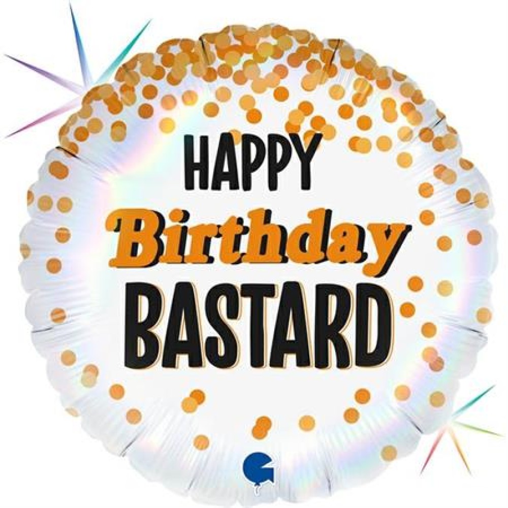 Фольгированный шар «Happy Birthday Bastard» круглый, голографический