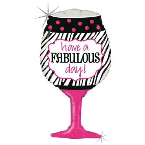 Foil balloon wineglass «HAVE A FABULOUS DAY!»